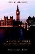 Cover of: The English Bible Translations And History | john Greider