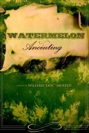 Cover of: Watermelon Anointing | William Murphy