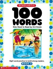 Cover of: 100 Words Kids Need to Read by 3rd Grade (Grades 3)