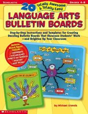 Cover of: 20 Totally Awesome & Totally Easy Language Arts Bulletin Boards (Grades 4-8) by Michael Gravois