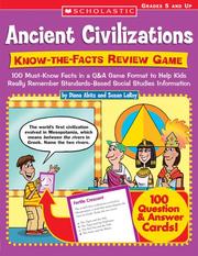 Cover of: Know-the-Facts Review Game: 100 Must-Know Facts in a Q&A Game Format to Help Kids Really Remember Standards-Based Social Studies Information (Ancient Civilizations)