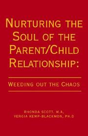 Cover of: Nurturing the Soul of the Parent /child Relationship | Rhonda Scott