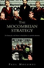 Cover of: The Mocombeian Strategy: The Reason For, And Answer to Black Failure in Capitalist Education