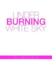 Cover of: Under Burning White Sky