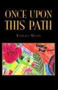 Cover of: Once upon This Path by Randall Miller