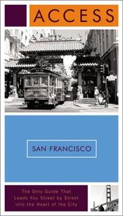 Cover of: Access San Francisco 10e (Access Guides) by Richard Saul Wurman