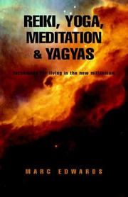 Cover of: Reiki, Yoga, Meditation & Yagyas
