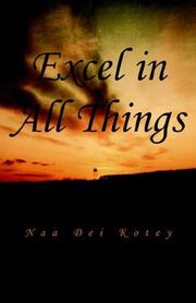 Cover of: Excel in All Things