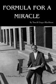 Cover of: Formula for a Miracle by Tom Blackburn, Ginger Blackburn