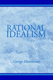 Cover of: Rational Idealism by George Hammond