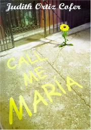 Call me Maria by Judith Ortiz Cofer