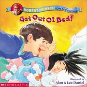 Get out of bed! by Robert N Munsch
