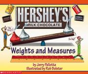 Cover of: Hershey's Weights And Measures Book (Hershey's) by Jerry Pallotta