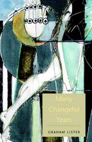 Cover of: Many Changeful Years by Graham Lister, Graham Lister