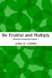 Cover of: Be Fruitful And Multiply | Gary Combs