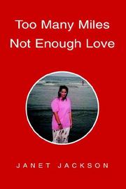 Cover of: Too Many Miles Not Enough Love by Janet Jackson