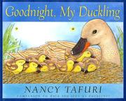 Cover of: Goodnight, my duckling by Nancy Tafuri