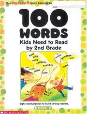 Cover of: 100 Words Kids Need To Read By 2nd Grade