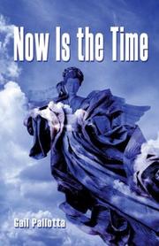 Cover of: Now is the Time | Gail Pallotta