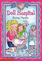 Cover of: Saving Marissa (Doll Hospital, Book 4) by Joan Holub, Cheryl Kirk Noll