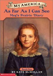 Cover of: As Far As I Can See: Meg's Prairie Diary