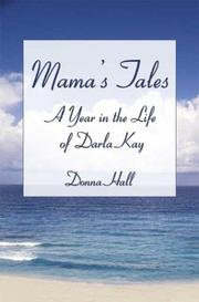 Cover of: Mama's Tales: A Year in the Life of Darla Kay