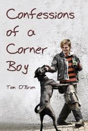 Cover of: Confessions Of A Corner Boy by Tom O'Brien