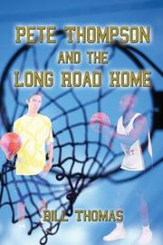 Cover of: Pete Thompson and the Long Road Homea