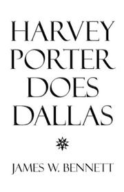 Cover of: Harvey Porter Does Dallas