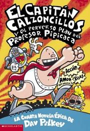 Cover of: Captain Underpants And The Perilous Plot Of Professor Poopypants by Dav Pilkey