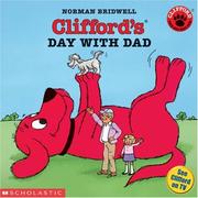 Cover of: Clifford's Day With Dad (Clifford the Big Red Dog) by Norman Bridwell