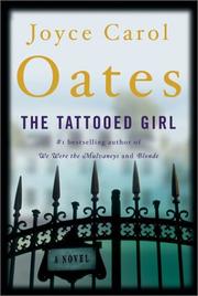 The Tattooed Girl by Joyce Carol Oates