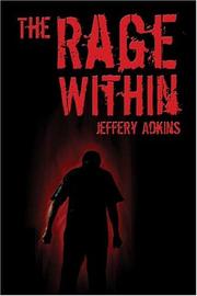 Cover of: The Rage Within | Jeffery Adkins