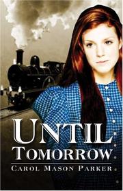 Cover of: Until Tomorrow by Carol Mason Parker