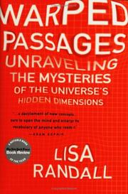 Cover of: Warped passages: brane-worlds, particles, strings, and the Universe's hidden dimensions