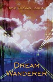 Cover of: Dream Wanderer | Boyd Thomas London