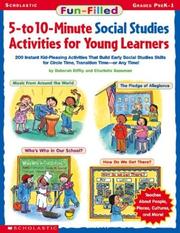 Cover of: Fun-Filled 5- to 10-Minute Social Studies Activities for Young Learners (Grades PreK-1)