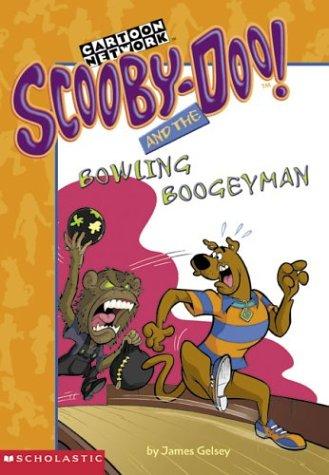Scooby-Doo! and the Bowling Boogeyman by James Gelsey