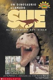 Cover of: Dinosaur Named Sue, A: Un Dinosaurio Llamado Sue: El Hallazgo Del Siglio
