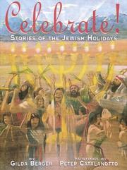 Cover of: Celebrate! Stories Of The Jewish Holiday by Gilda Berger