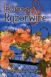Cover of: Roses and Razorwire | Avery Madison Morgan