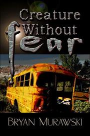 Cover of: Creature Without Fear | Bryan Murawski