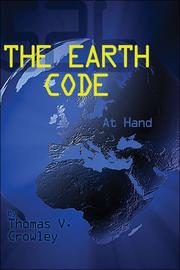 Cover of: The Earth Code ~ At Hand | Thomas V. Crowley