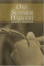 One Summer Harvest by Robert Robison