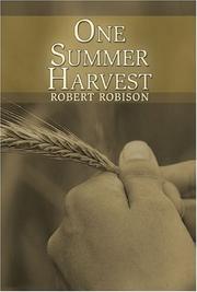 Cover of: One Summer Harvest by Robert Robison