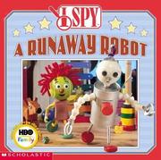 Cover of: I spy a runaway robot