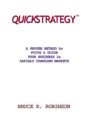 Cover of: Quickstrategy: A Proven Method to Focus & Guide Your Business in Rapidly Changing Markets