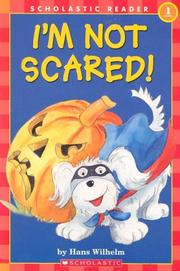 Cover of: I'm Not Scared! by Hans Wilhelm