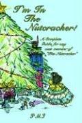 Cover of: I'm In The Nutcracker!: A Complete Guide For Any Cast Member Of The Nutcracker