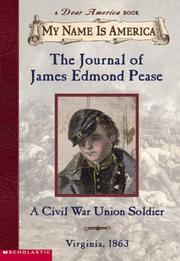 Cover of: The Journal of James Edmond Pease a Civil War Union Soldier (My Name is America) | 